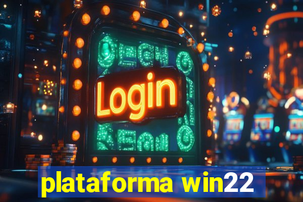 plataforma win22